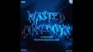 VOSKYTT - WASTED COWBOYS - (Feat. CHIIDO x Lil Die)