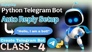 Python Se Telegram Bot Ko Kaise Connect Karein? | First Telegram Bot Reply Setup
