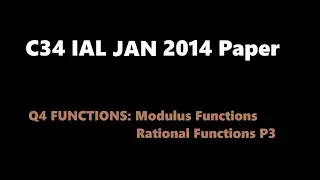 C34 2014 Jan (Q4 Functions, Modulus)
