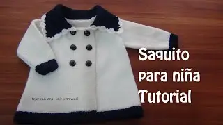 Como tejer saquito para niña tutorial