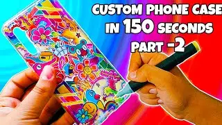 How to Make Custom Phone Case In 150 Seconds - PART-2
