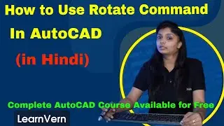 How to Use Rotate Command in AutoCAD | How to Rotate AutoCAD Drawing in Hindi - LearnVern