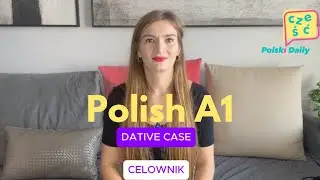 Polish A2: Mastering the Dative Case in Polish | Essential Polish Grammar Lesson