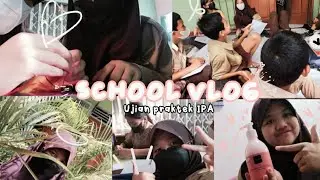 🏫SCHOOL VLOG 🏫#1 💫Ujian praktek IPA 💘Jamkos🕙Spending time with my friends☘️ Scarlett Body lotion🌈