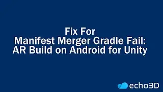 Manifest Merger Gradle Fail - AR Build on Android for Unity