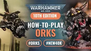 How to Play Index Orks in Warhammer 40K 10th Edition