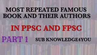 PPSC FPSC MOST REPEATED BOOK AND THEIR AUTHORS.