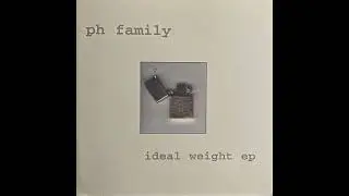PH Family - Ideal Weight EP (1998)