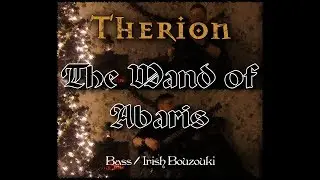Therion - The Wand Of Abaris - Bass / Irish Bouzouki Cover