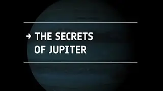 The secrets of Jupiter