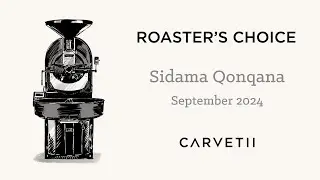 Roaster's Choice September 24 - Sidama Qonqana from Ethiopia