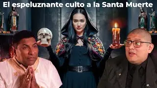 EL ESPELUZNANTE CULTO A LA SANTA MUERTE | PODCAST ESOTÉRICO
