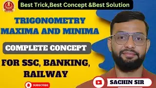 Complete Trigonometry MAXIMA AND MINIMA||SSC Special Batch | Sachin Sir | SSC/Railway #ssc
