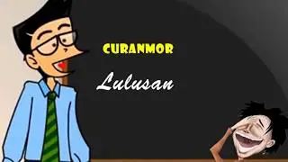 Curanmor - Lulusan | Humor Ngapak Cilacap