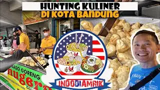 Dari AMERIKA Hunting Makanan Legend Di Kota Bandung