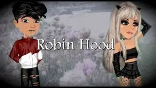 Robin Hood Msp Version //Part 2 of What About Us