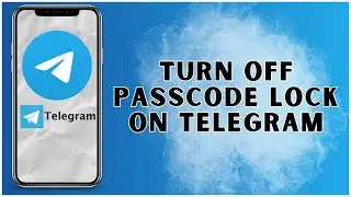 How To Turn Off Passcode Lock On Telegram? 2024 | Telegram