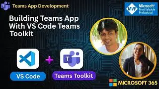 Building Teams App with VS Code Teams Toolkit – Step-by-Step Guide