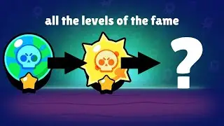 Brawl stars: all fame levels
