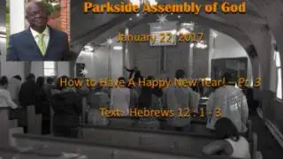 PSAG   2017 01 22   How To Have A Happy New Year   Pt 3