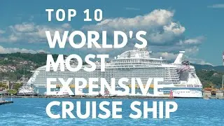 The Worlds Most Expensive cruise ship