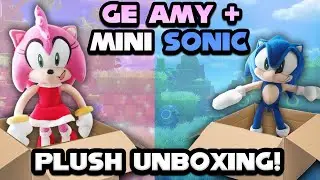 GE Amy And Mini Sonic Unboxing!