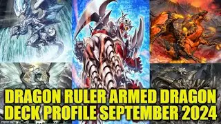 DRAGON RULER ARMED DRAGON THUNDER DECK PROFILE (SEPTEMBER 2024) YUGIOH!
