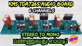 KMS TDA7265 AUDIO BOARD HOW TO STEREO TO MONO CONVERT IN TAMIL