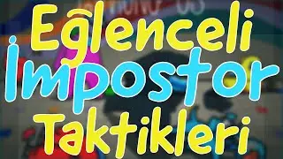 Among Us - Türkçe İmpostor Taktikleri (Eğlenceli) #2