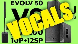 Which Has A Better Vocals Throw? Evolve 50 vs ELX-200 10P and ELX-200 12SP Audio Test #electrovoice