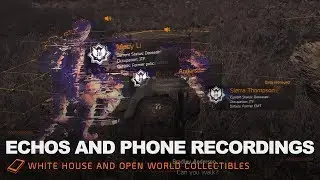 The Division 2 | Echos and Phone Recordings