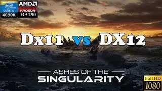 DX11 vs. DX12 : Ashes of the Singularity(0.92) - Benchmark Test (i5 4690k+R9 290)