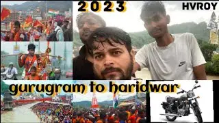 GURUGRAM TO HARIDWAR// गुरुग्राम से  हरिद्वार//2023//Mahashivratri//vlog 