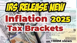 IRS Just Released NEW Inflation TAX Bracket 2025