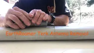 EarthRoamer Terk Antenna Removal
