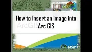 How to Insert an Image into Arc GIS | #Software_School | Tutorial 60