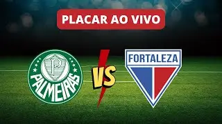Placar AO VIVO: Palmeiras x Fortaleza pela Copa do Brasil 2023 