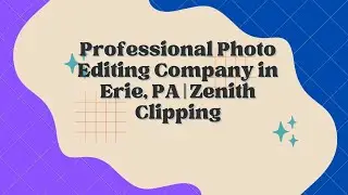 Professional Photo Editing Company in Erie, PA | Zenith Clipping