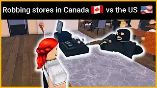 Robbing Stores in the US vs Canada 💥 (Roblox Skit)