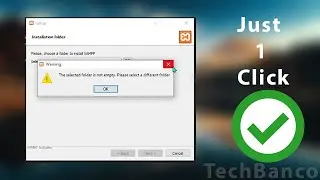 The selected folder is not empty | Local server xampp [Xampp Install problem] Xampp 2024