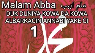Duk Duniya Kowa Da Kowa Albarkacin Annabi Yake Ci 1