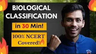 Biological Classification in 30 Min! | Fast Revision ONE SHOT🔥| NCERT Line to Line | Class 11 | NEET