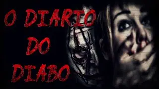 O DIÁRIO DO DIABO | CREEPYPASTA