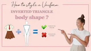 How to style a UNIFORM if you are INVERTED TRIANGLE? 7 Experts TIPS #invertedtrianglebodyshape
