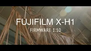 FUJIFILM X-H1 firmware 1.10 - Autofocus improved?
