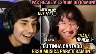 PAC REAGE A EX ADM DO RAMON CANTANDO A MUSICA QUE ELE ENSINOU 😍 | QSMP