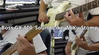 Boss GX-100 Sound Like a Miku Stomp