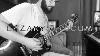 LAZARVS - SCUM || GUITAR COVER (2023)