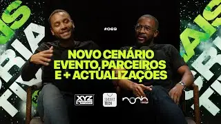 Novo Cenário, Evento +Criativo, Parceiros e Mais [EP069] @xyzstudio @SmartTechAngola