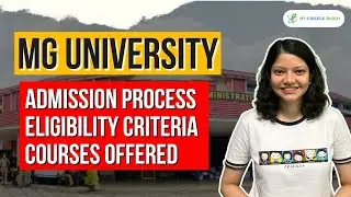 Mahatma Gandhi [MG] University Full Review: Courses | Admission | Fees | Eligibility! 
